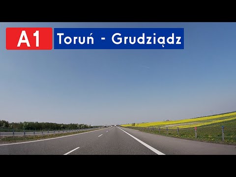 A1 Toruń - Grudziądz (Autostrada Bursztynowa)