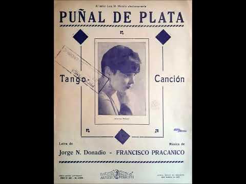 PUÑAL DE PLATA - TANGO - FRANCISCO PRACÁNICO & JORGE DONADÍO - 1929