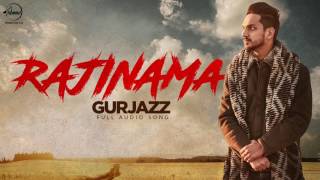 Rajinama (Full Audio Song)  Gurjazz  Punjabi Audio