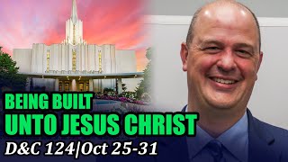 Come Follow Me with Taylor Halverson (Doctrine and Covenants 124, October 25-31)