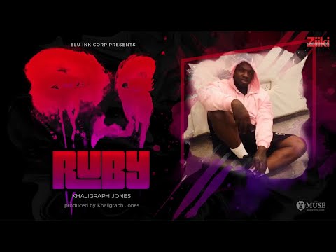KHALIGRAPH JONES - RUBY (OFFICIAL SONG)