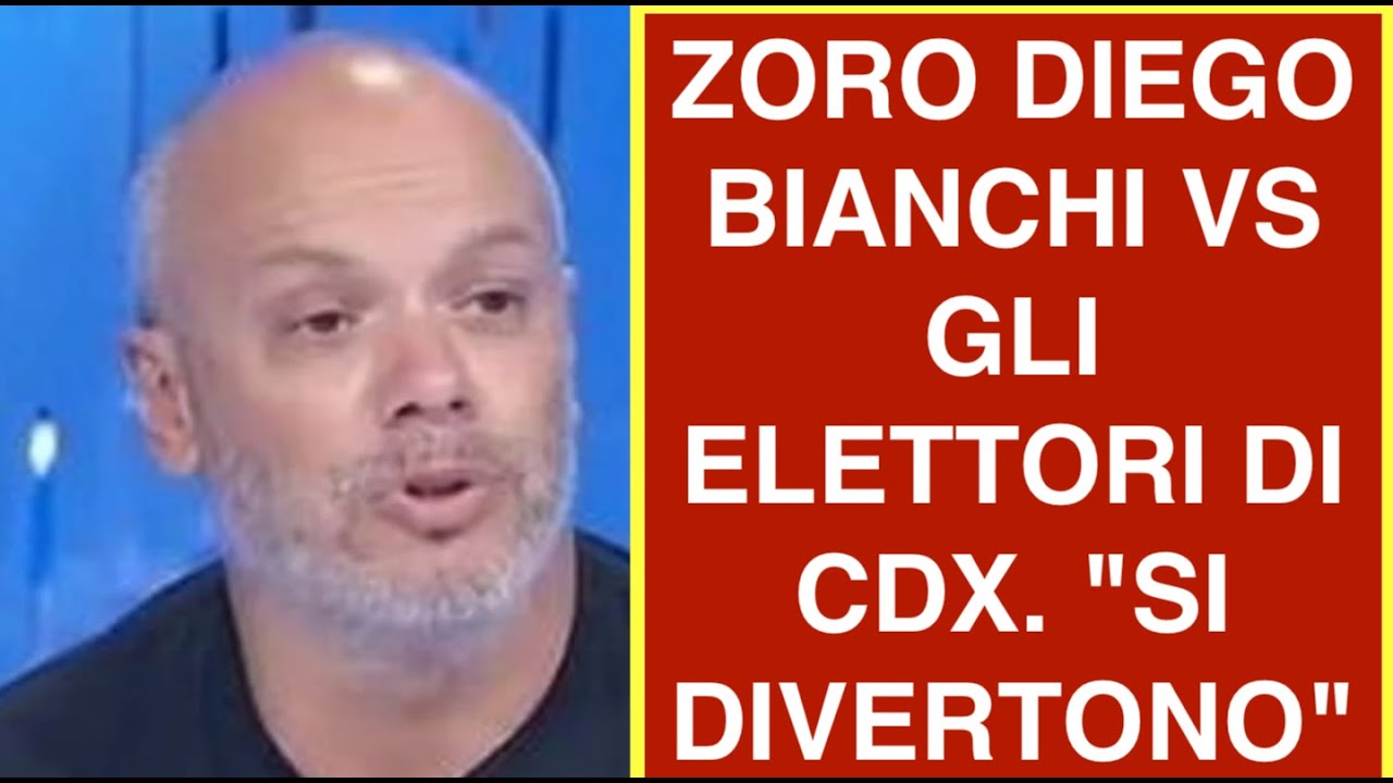 ZORO DIEGO BIANCHI VS GLI ELETTORI DI CDX. "SI DIVERTONO"