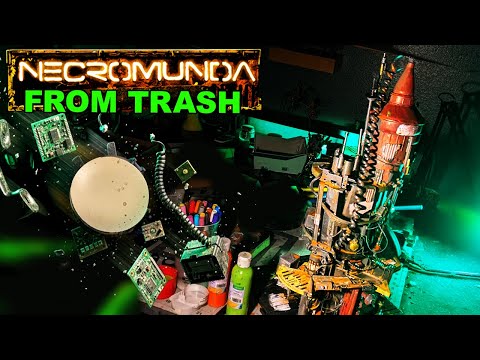 Where to Start - Crafting NECROMUNDA Terrain with Trash