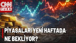 Altın, Döviz, Borsa... Önümüzdeki Haftaya Nasıl Başlayacak? Murat Ferm