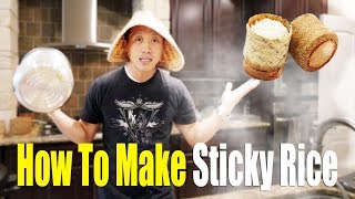 How to Make Sticky Rice | Lao and Thai Food | Love, The Lys
