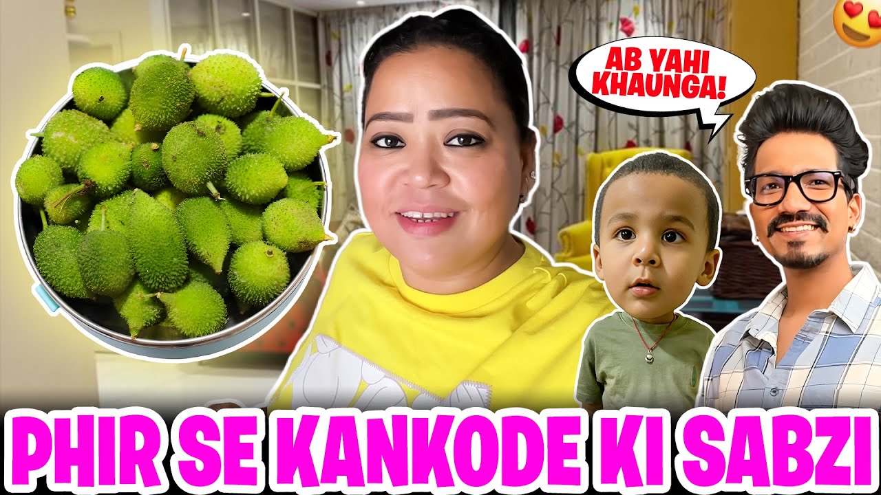 Phir Se Kankode Ki Sabzi 😋😮 | Bharti Singh | Haarsh Limbachiyaa | Golla