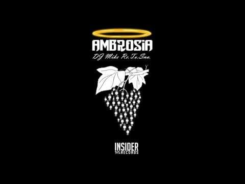 DJ Mike Re.To.Sna. - Ambrosia (Original Mix) [Insider Records]