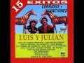 El Corrido de Gilberto - Luis y Julian