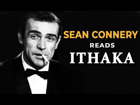 Sean Connery reads ITHAKA | Powerful Life Poem by C.P.Cavafy