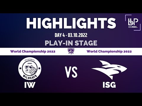 IW vs ISG Highlights | Worlds 2022 Play In Day 4 | Istanbul Wildcats vs Isurus by BLP Channel