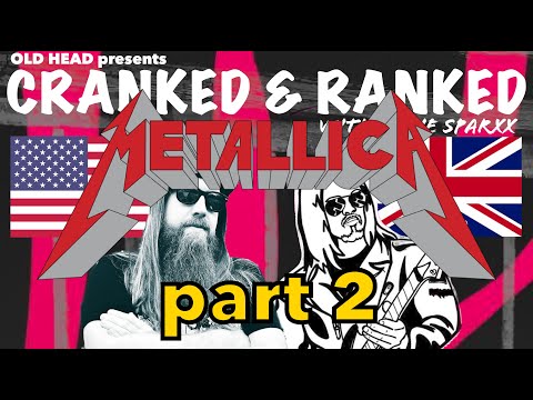 Cranked & Ranked: Metallica - part 2