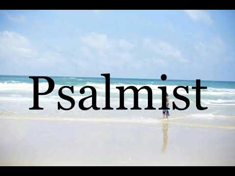 How To Pronounce Psalmist🌈🌈🌈🌈🌈🌈Pronunciation Of Psalmist