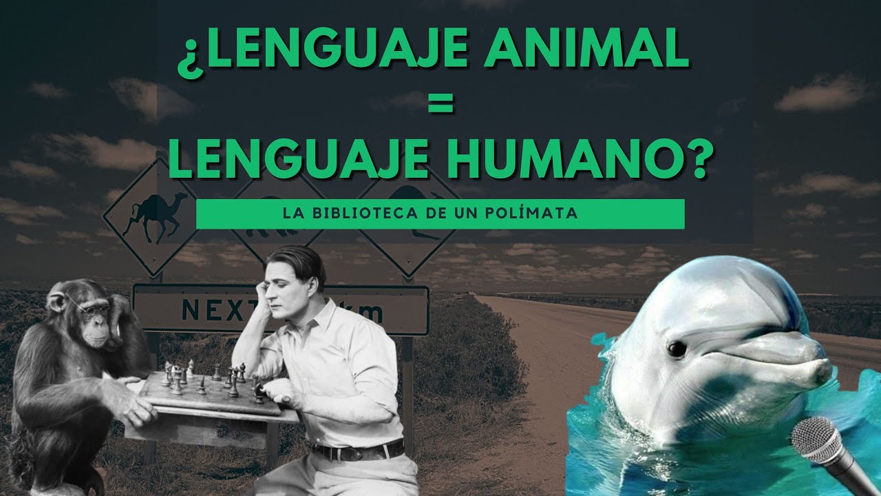 Lenguaje humano y lenguaje animal Ep.1 DIFERENCIAS