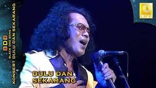 Download lagu Black Dog Bone - Dulu dan Sekarang (Konsert Dulu Dan Sekarang) mp3