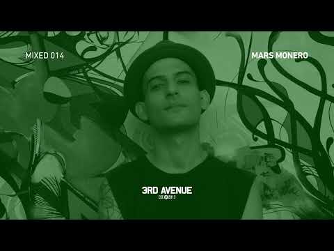 3rd Avenue Mixed 014 - Mars Monero