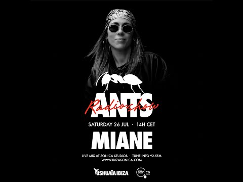 Miane - ANTS METALWORKS Radio Show on Ibiza Sonica 2025
