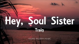 Train - Hey, Soul Sister (Lyrics)