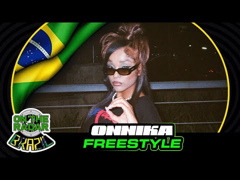 The ONNiKA "On The Radar" Freestyle (OTR Brazil 🇧🇷)