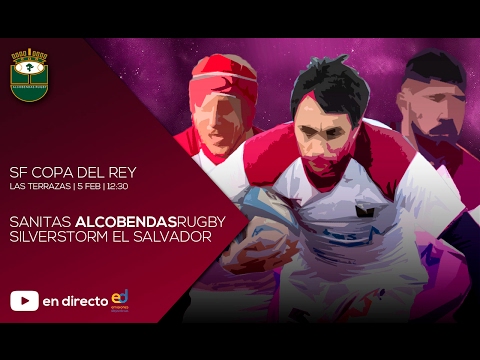 COPA DE S.M. EL REY 1/2 SANITAS ALCOBENDAS vs SILVERSTORM EL SALVADOR