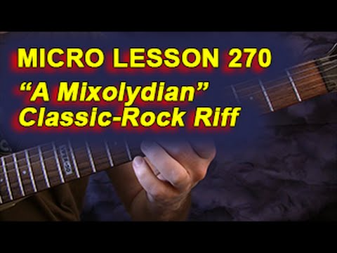 Micro Lesson 270: "A Mixolydian" Classic-Rock Riff