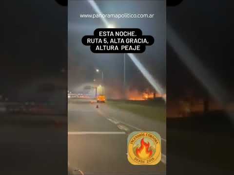 Incendios en Alta Gracia, sobre Ruta 5 altura el peaje. #altagracia #cordobaargentina #incendios