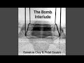The Bomb Interlude