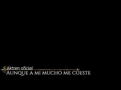 Aktren - Aunque a mi mucho me cueste (Audio Oficial)