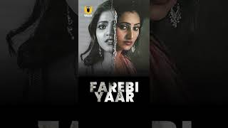 Farebi Yaar - Short - To Watch The Full Episode, Download & Subscribe to the Ullu App