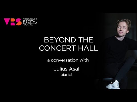 Beyond the Concert Hall: Julius Asal