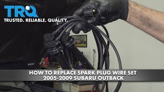 How to Replace Spark Plug Wire Set 2005-2009 Subaru Outback