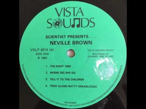 Scientist Presents Neville Brown - With The Aggrovators At Channel One [Vista LP, 1983]