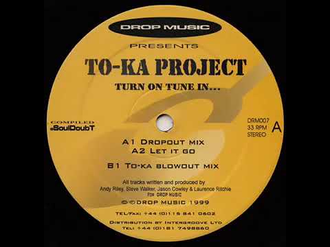 To Ka Project - Turn On Tune In (To ka blowout mix) - Vinyl