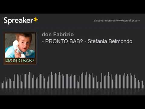 - PRONTO BAB? - Stefania Belmondo