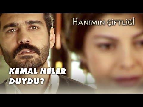 Kemal, Seher'in Konuştuklarını Duydu.   - Hanımın Çiftliği 60.Bölüm