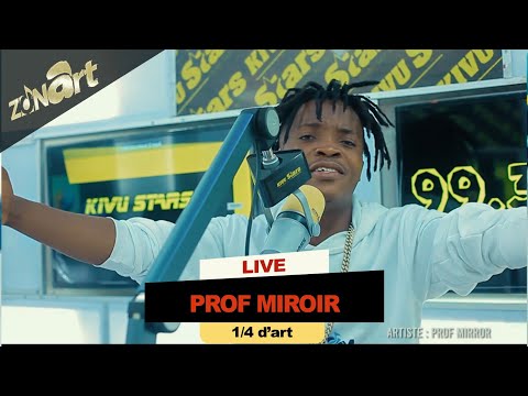 1/4 d'art - @PROFMIRROROfficial  ( live kilio , Rumba & Nenda )