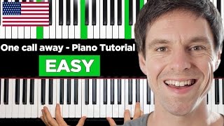 One call away - Charlie Puth - Piano Tutorial - EASY &amp; Advanced