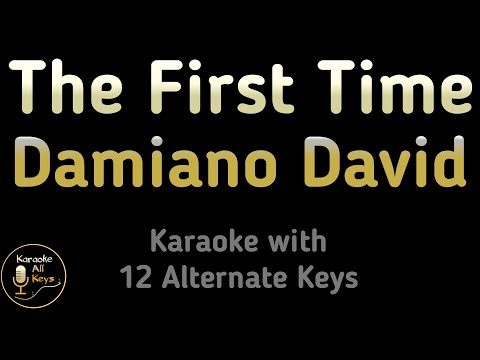 Damiano David - The First Time Karaoke Instrumental Lower Higher Female & Original Key