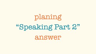 "Trả lời mọi bài Speaking PART 2 với Model subjects!"
