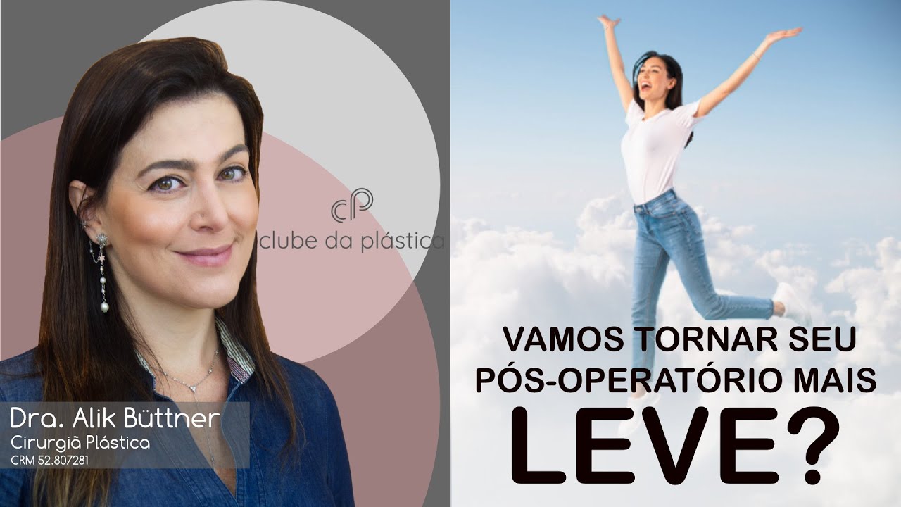 Clube da Plástica: Vamos tornar seu pós-operatório mais leve?