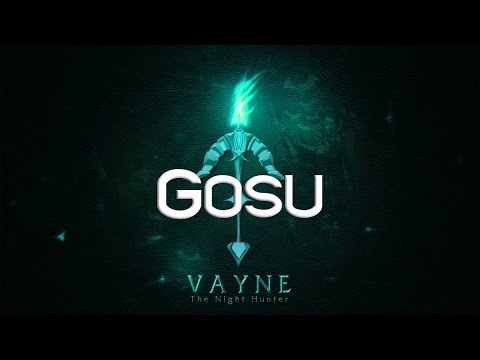 Gosu - "The Way" Vayne Montage | League of Legends Montage