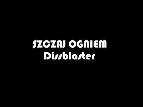 DissBlaster - Szczaj Ogniem |Hala Dzieci| (Reupload)