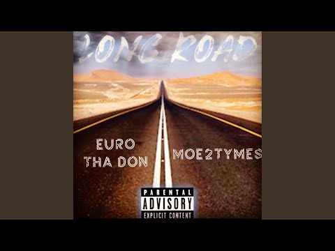 Long Road (feat. Moe2Tymes)