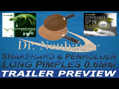 TABLE TENNIS TRAILER PREVIEW - VIPER SOFT 0.6MM LONG PIMPLES DR. NEUBAUER - SHAKEHAND & PENHOLDER