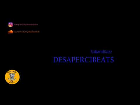 Desapercibeats - SabandiJazz (Instrumental)