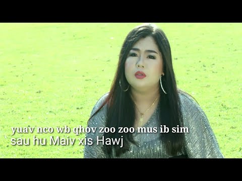 Yuav nco wb qhov zoo zoo mus ib sim by Maiv Xis Hawj  MV 19 9 2019 2020