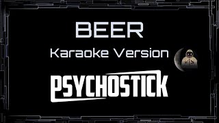 Psychostick • BEER (CC) (Remastered Video) 🎤 [Karaoke] [Instrumental Lyrics]