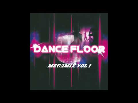 DANCEFLOOR MEGAMIX Vol 1