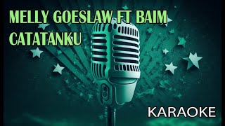 Download lagu Melly Goeslaw Ft Baim Catatanku Karaoke mp3 Download lagu Melly Goeslaw Ft Baim Catatanku Karaoke mp3