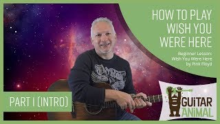How to Play Wish You Were Here by Pink Floyd - Part 1 - Guitar Lesson