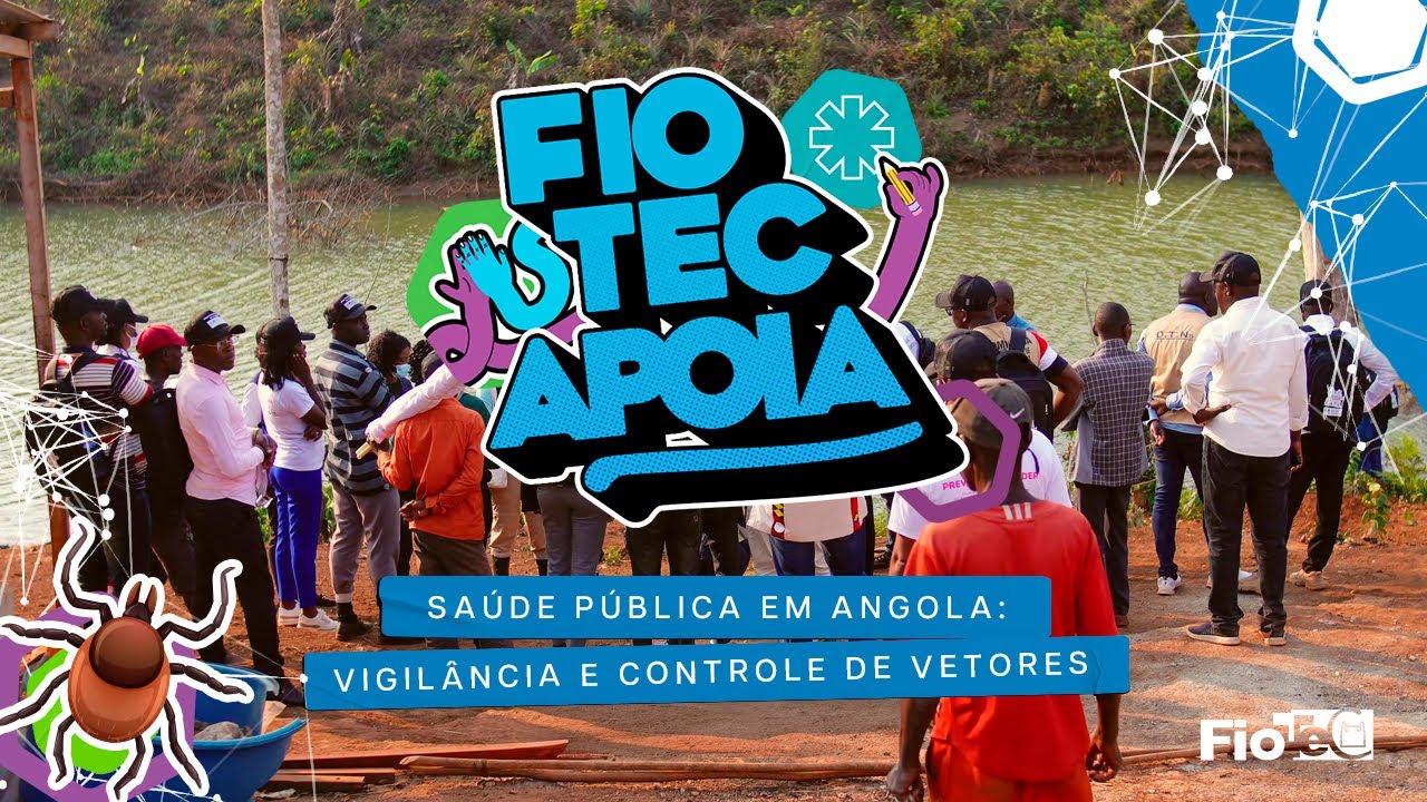 Fiotec Apoia I Saúde Pública em Angola: vigilância e controle de vetores